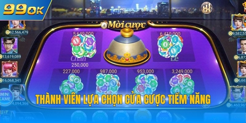 Game Xóc Đĩa Đổi Thưởng 99OK - Chinh Phục Thưởng Khủng 3 Thành viên lựa chọn cửa cược tiềm năng
